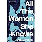 All the Women She Knows (häftad, eng)