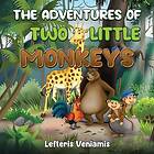 The Adventures of Two little Monkeys (häftad, eng)