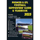 Premier & EFL Football Supporters' Guide & Yearbook 2025 (häftad, eng)