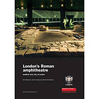 London's Roman Amphitheatre (inbunden, eng)