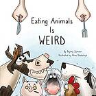 Eating Animals is Weird (bok, board book, eng)
