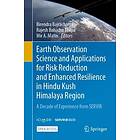 Earth Observation Science and Applications for Risk Reduction and Enhanced Resilience in Hindu Kush Himalaya Region (häftad, eng)