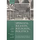 Spinoza: Reason, Religion, Politics