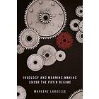 Ideology and Meaning-Making under the Putin Regime