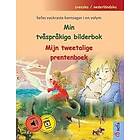 Min tvåspråkiga bilderbok Mijn tweetalige prentenboek (svenska nederländska)