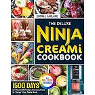 The Deluxe Ninja Creami Cookbook: 1500 Days of Gourmet Frozen Concoctions to Tem