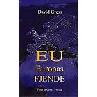 EU Europas fjende