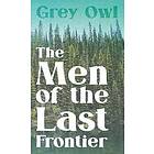 The Men of the Last Frontier