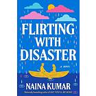 Flirting with Disaster