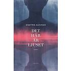 Det här är ljuset