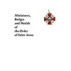 Miniatures, Badges and Medals of The Order of Saint Anna