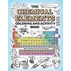 Elements The Chemical Coloring and Activity Book