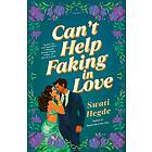 Can't Help Faking In Love