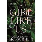 A Girl Like Us