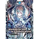 Working for God in a Godless World Vol. 2