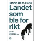 Landet som ble for rikt