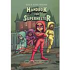 Håndbok for superhelter 10: Alle lyver