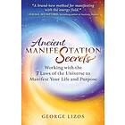 Ancient Manifestation Secrets