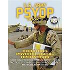 US Army PSYOP Book 3 Executing Psychological Operations