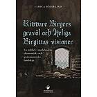 Riddare Birgers gravöl och Heliga Birgittas visioner: En inblick i medeltidens ekonomiska och gastronomiska landskap