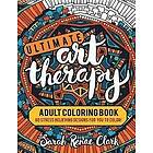 Ultimate Art Therapy: Adult Coloring Book: 60 Stress Relieving Designs for You to Color