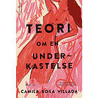 Teori om en underkastelse (inbunden)