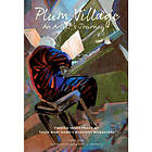 PLUM VILLAGE: An Artist's Journey--Finding Inner Peace At Thich Nhat Hanh's Buddhist Monastery (O) (häftad, eng)