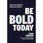 Be BOLD Today (inbunden, eng)