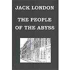 THE PEOPLE OF THE ABYSS By JACK LONDON