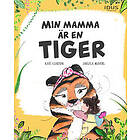 Min mamma är en tiger