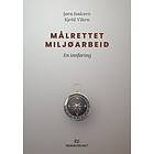 Målrettet miljøarbeid