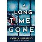 A Long Time Gone