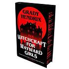 Witchcraft for Wayward Girls (inbunden, eng)