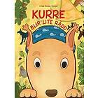 Kurre blir lite rädd