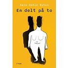 En delt på to