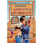 The Fastest Water Pistol in Splodge City (häftad, eng)