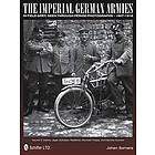 The Imperial German Armies in Field Grey Seen Through Period Photographs • 1907-