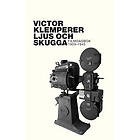 Ljus och skugga : Filmdagbok 1929-1945