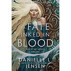 A Fate Inked in Blood: Book One of the Saga of the Unfated