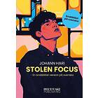 Stolen Focus : En snabbläst version på svenska