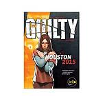 Guilty: Houston 2015