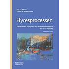 Hyresprocessen : förfarandet vid Hyres- och arrendenämnderna och Svea hovrätt