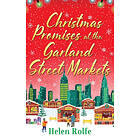 Christmas Promises at the Garland Street Markets (inbunden, eng)