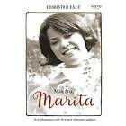 Min fru, Marita