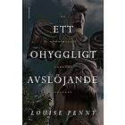 Ett ohyggligt avslöjande