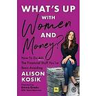 What’s Up With Women and Money?