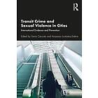 Transit Crime and Sexual Violence in Cities