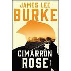 Cimarron Rose: A Billy Bob Holland Novel