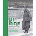 Anna Lindhagen : pionjär och politiker i det tidiga 1900-talets Stockholm