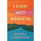 I stort sett mänsklig